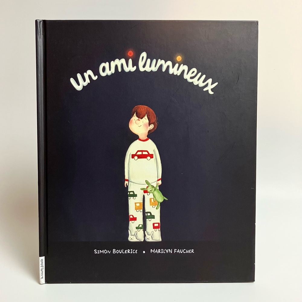 Livre enfant Un ami lumineux Simon Boulerice Album Jeunesse Quebec French Book